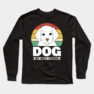 Dog My Best Friend Long Sleeve T-Shirt